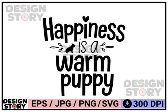 Happiness is a Warm Puppy