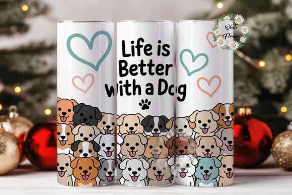 Life is Better with a Dog 20oz Tumbler