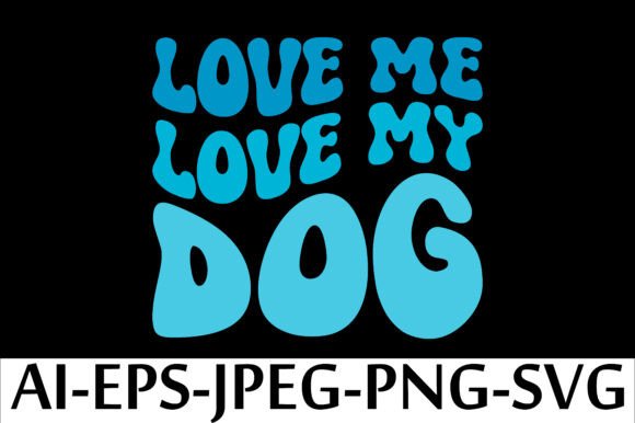 LOVE ME LOVE MY DOG: T-Shirt Design Review