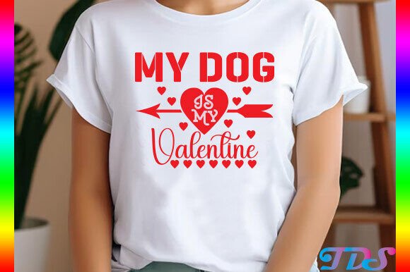 My Dog is My Valentine's Day T Shirt: A Design Review